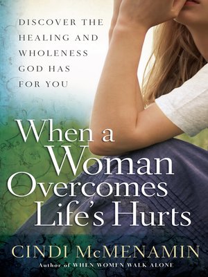 cover image of When a Woman Overcomes Life's Hurts